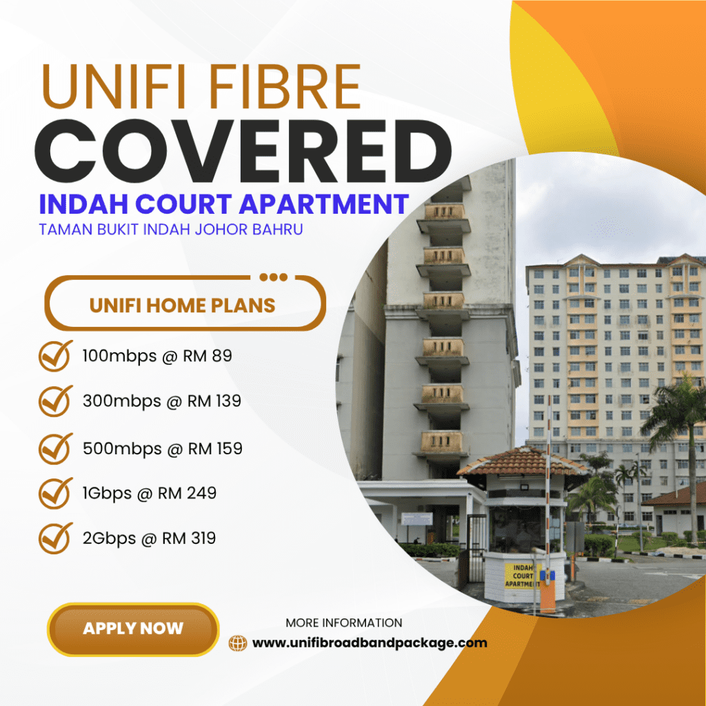 Unifi Covered Indah Court Apartment TAMAN BUKIT INDAH JOHOR BAHRU