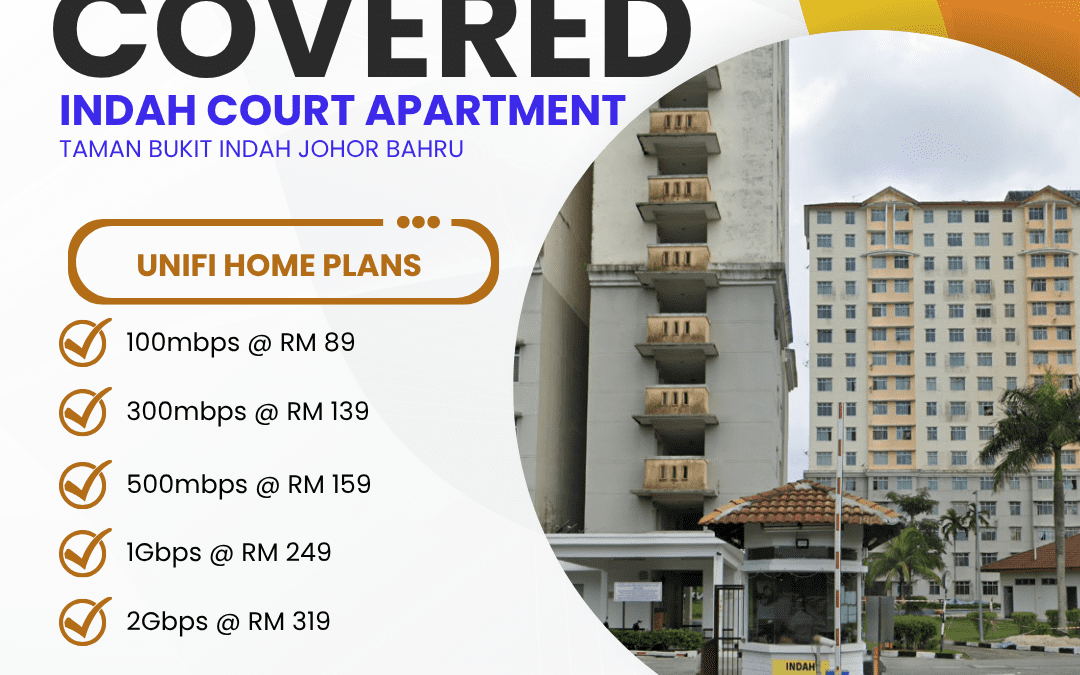 Unifi Covered Indah Court Apartment TAMAN BUKIT INDAH JOHOR BAHRU