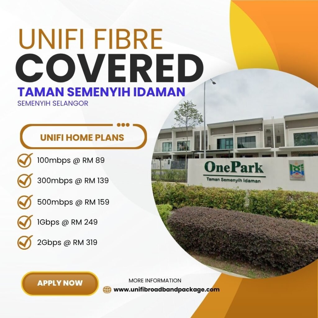 Unifi Covered TAMAN SEMENYIH IDAMAN Semenyih Selangor