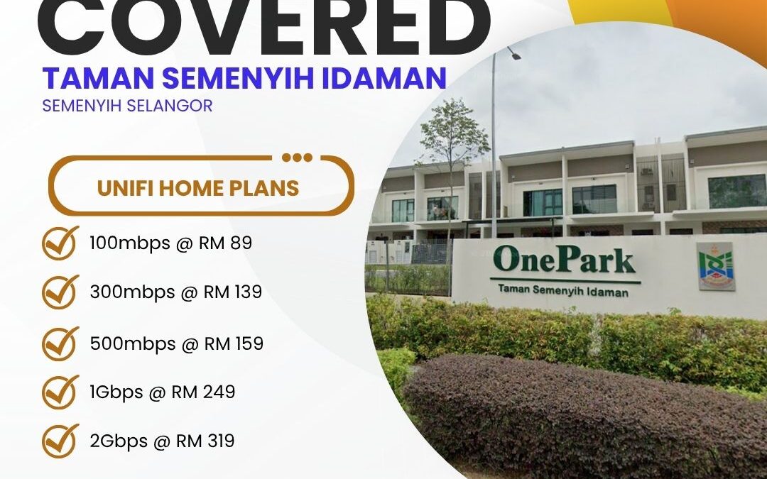 UniFi Home Fibre in Taman Semenyih Idaman: Fast Internet Plans for Your Home