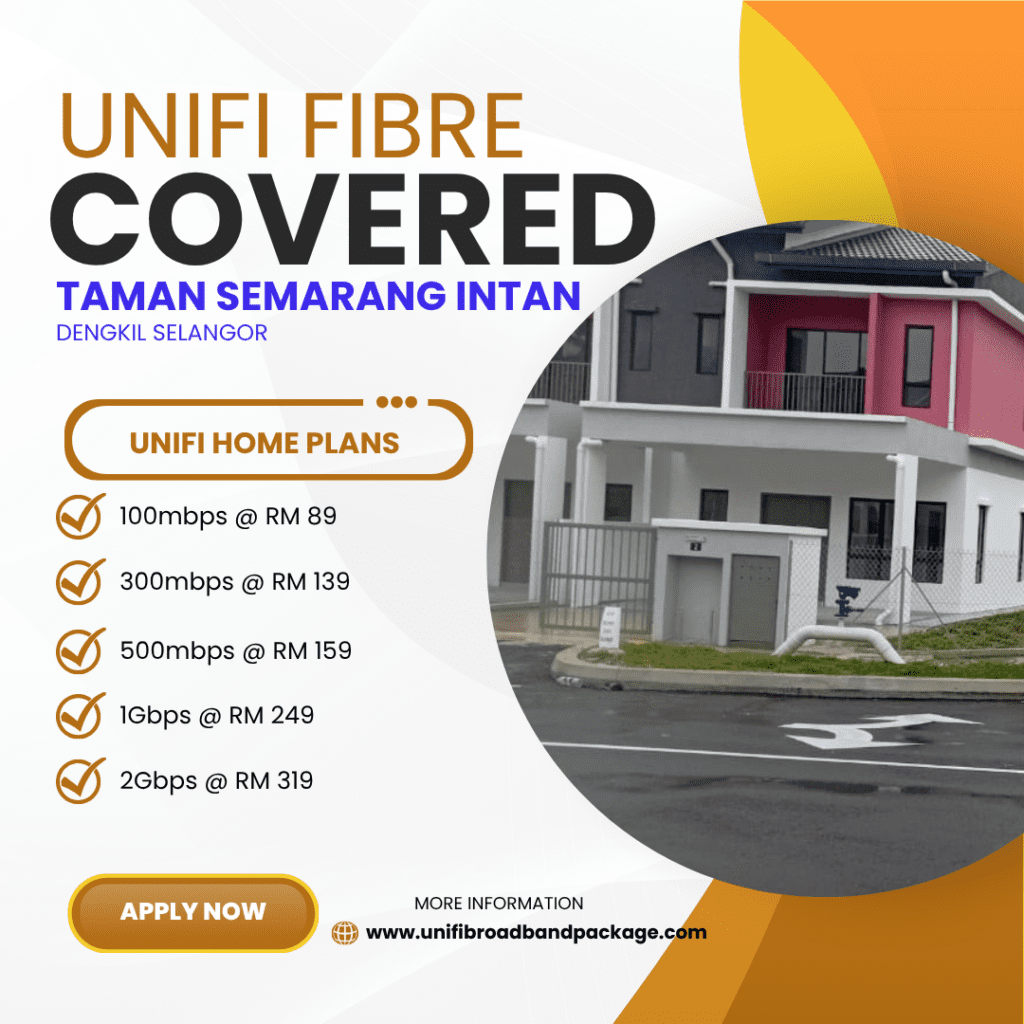 Unifi Covered taman semarang intan Dengkil Selangor