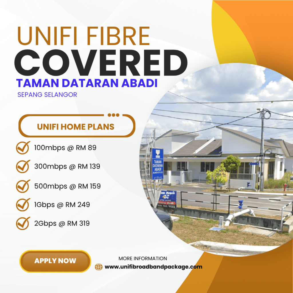 Unifi Home Covered TAMAN DATARAN ABADI SEPANG SELANGOR