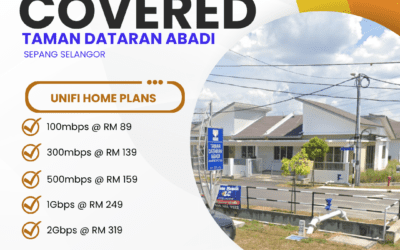 UniFi Home Fibre in Taman Dataran Abadi Sepang: Complete Guide to High-Speed Internet Plans