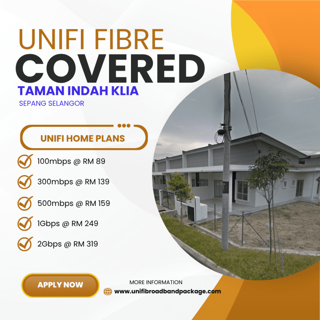 Unifi Home Covered TAMAN INDAH KLIA SEPANG SELANGOR