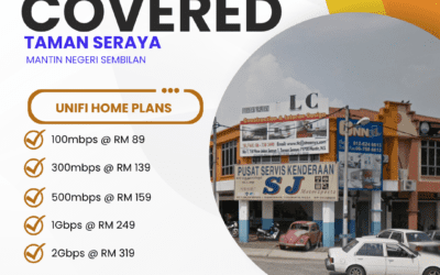 UniFi Home Fibre Now Available in Taman Seraya Mantin Negeri Sembilan: Complete Guide to High-Speed Internet Plans