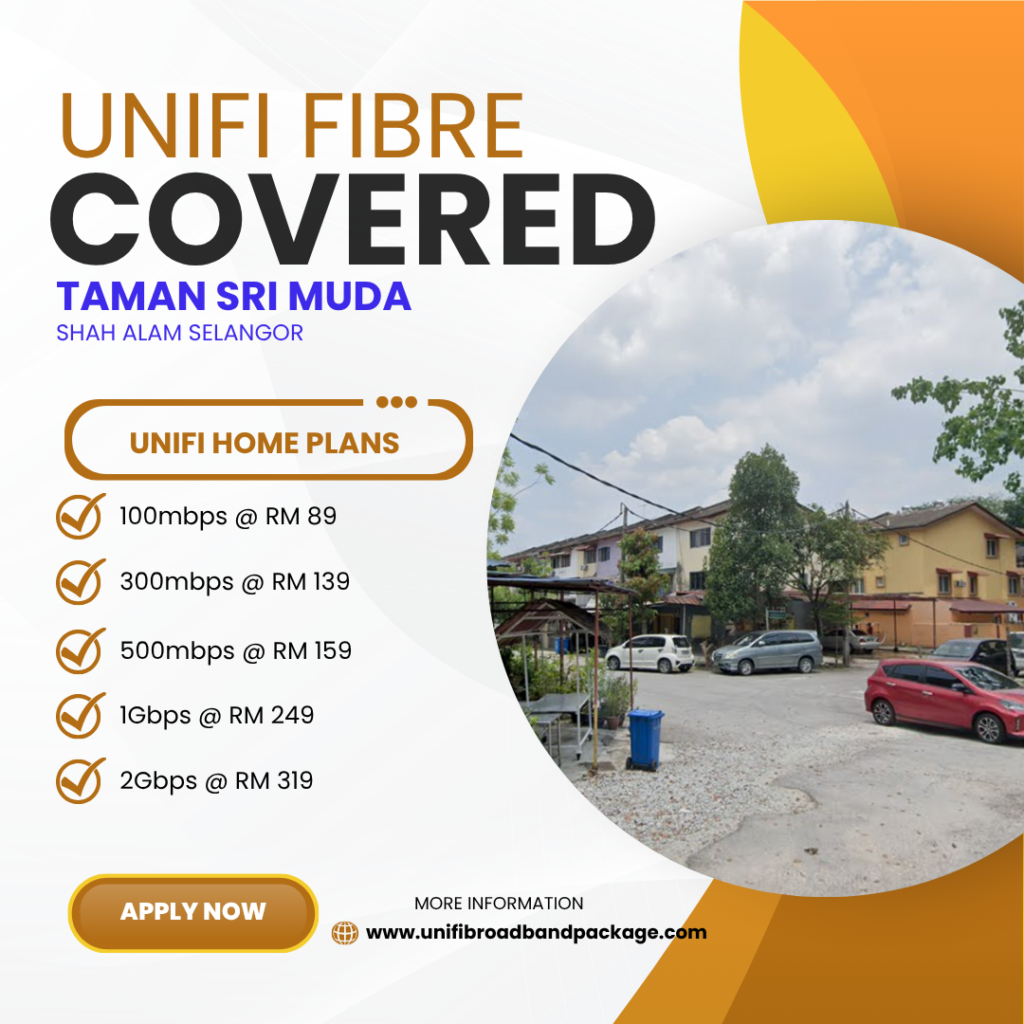 Unifi Home Covered TAMAN SRI MUDA Shah Alam Selangor
