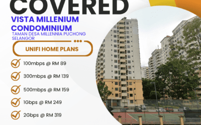 UniFi Home Fibre Now Available at Vista Millenium Condominium Taman Desa Millennia Puchong Selangor