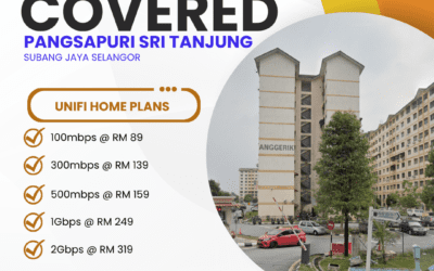 UniFi Home Fibre at Pangsapuri Sri Tanjung Subang Jaya: Fast Internet Plans from 100Mbps to 2Gbps
