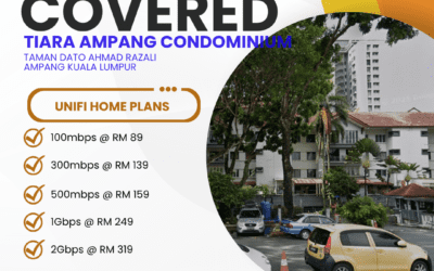 UniFi Home Fibre Now Available at Tiara Ampang Condominium, Taman Dato Ahmad Razali, Ampang