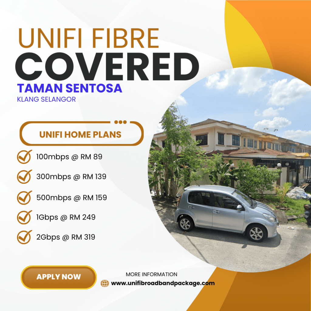 Unifi Home Covered TAMAN SENTOSA KLANG SELANGOR