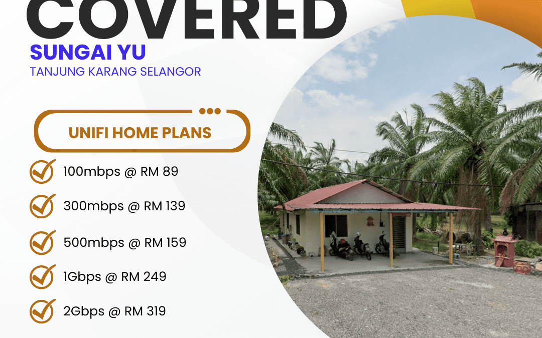 Unifi Home Sungai Yu TANJUNG KARANG SELANGOR