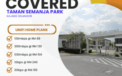 Unifi Home Fibre in Taman Semanja Park Kajang