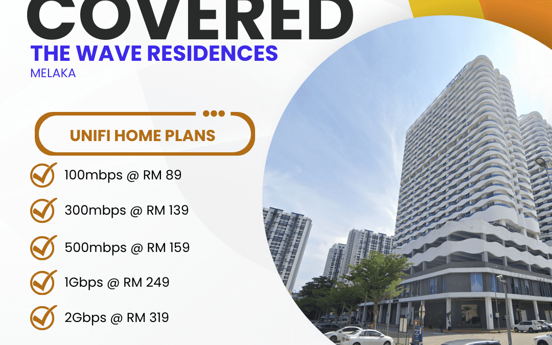 Unifi Home The Wave Residences Melaka