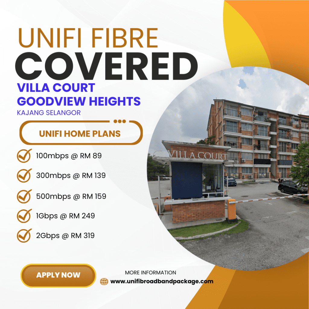 Unifi Home VILLA COURT GOODVIEW HEIGHTS KAJANG SELANGOR