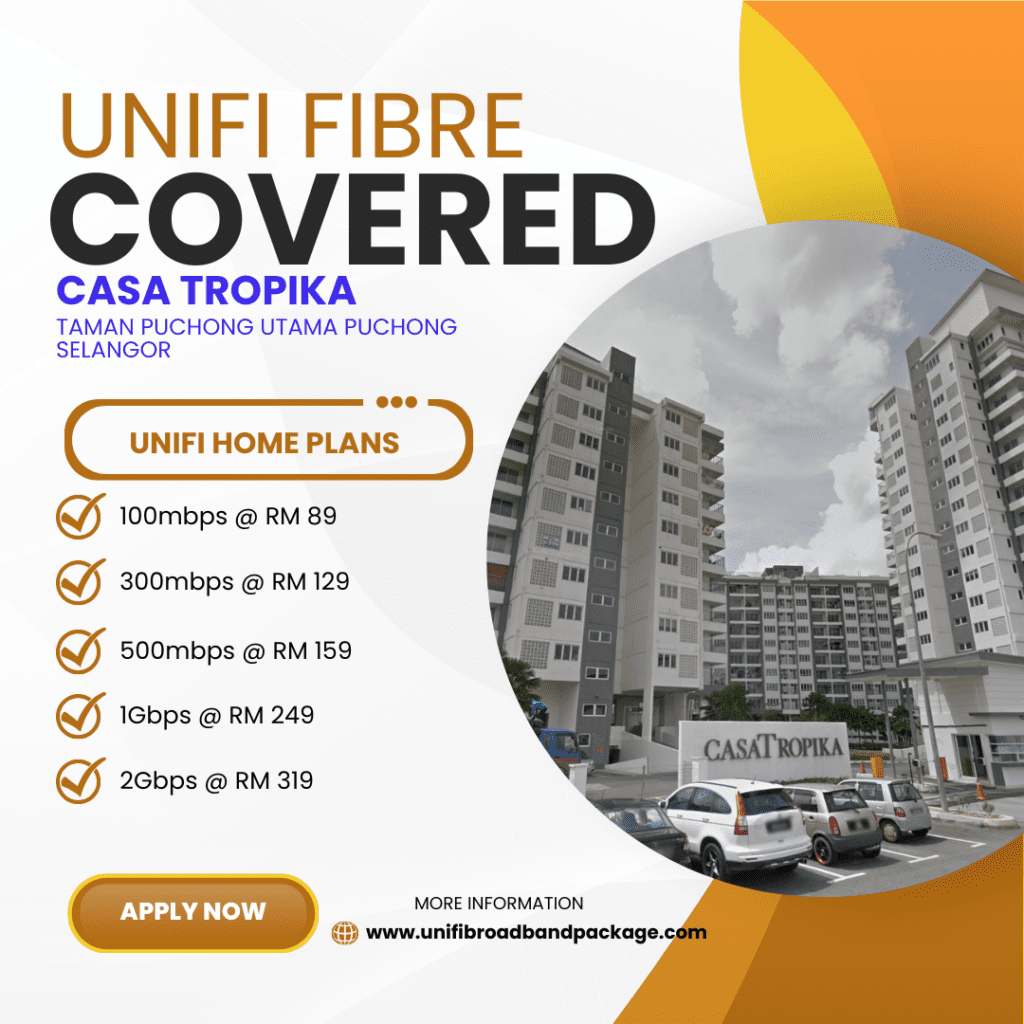 Unifi Covered CASA TROPIKA Condominium TAMAN PUCHONG UTAMA PUCHONG SELANGOR