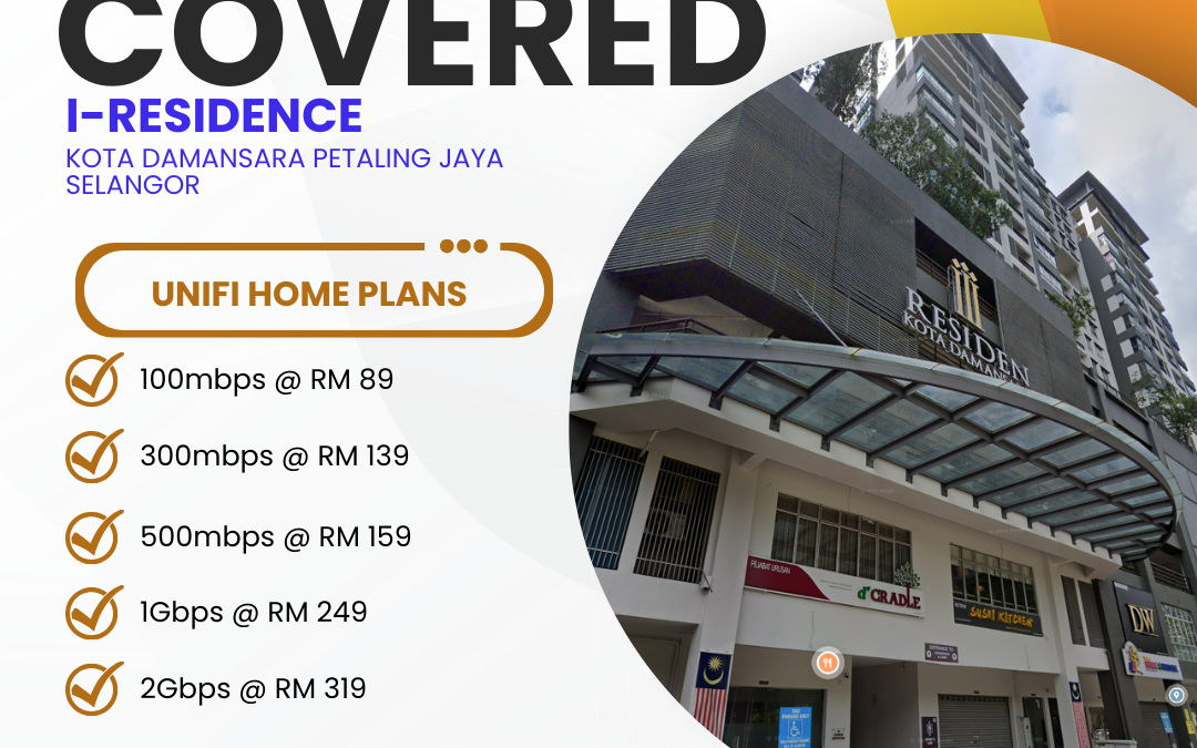 Unifi Covered I-RESIDENCE KOTA DAMANSARA PETALING JAYA SELANGOR