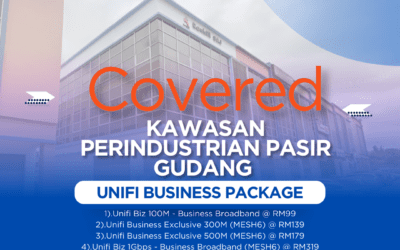 UniFi Business Fibre in Kawasan Perindustrian Pasir Gudang