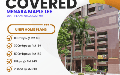 Unifi Home Fibre Coverage at Menara Maple Lee Bukit Nanas Kuala Lumpur