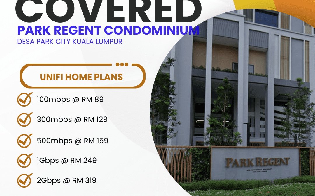 Unifi Covered PARK REGENT CONDOMINIUM DESA PARK CITY KUALA LUMPUR
