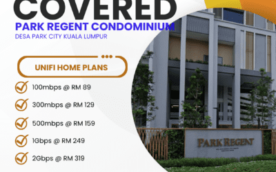 Unifi Home Fibre Now Available at Park Regent Condominium Desa Park City Kuala Lumpur