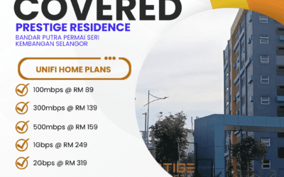 UniFi Home Fibre Now Available at Prestige Residence Bandar Putra Permai, Seri Kembangan, Selangor