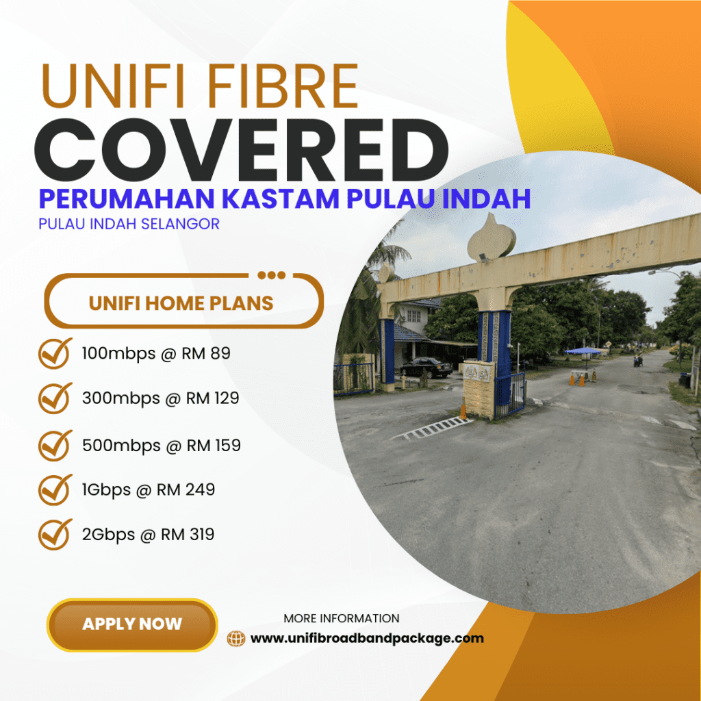 Unifi Covered Perumahan Kastam Pulau Indah Selangor