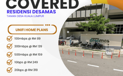 Unifi Home Fibre Now Available at Residensi Desamas Taman Desa Kuala Lumpur