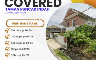 Unifi Home Fibre Coverage in Taman Puncak Indah Ampang, Selangor