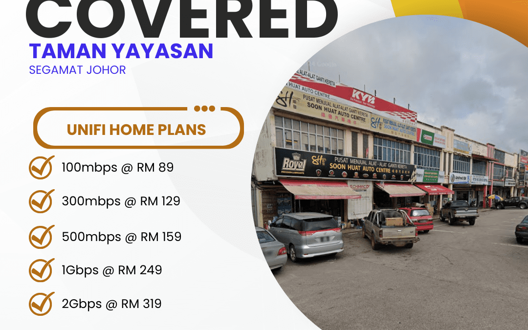 Unifi Home Fibre in Taman Yayasan Segamat: Fast Internet Plans for Your Home