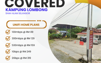 Unifi Home Fibre Now Available in Kampung Lombong Shah Alam Selangor — Here’s Everything You Need to Know