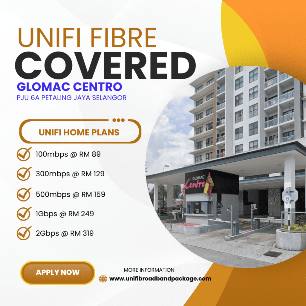 Unifi Covered GLOMAC CENTRO PJU 6A PETALING JAYA SELANGOR