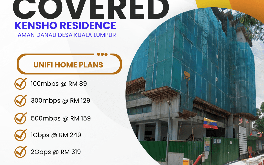 Kensho Residence Taman Danau Desa Kini Diliputi Unifi Home Fibre — Here’s Everything You Need to Know