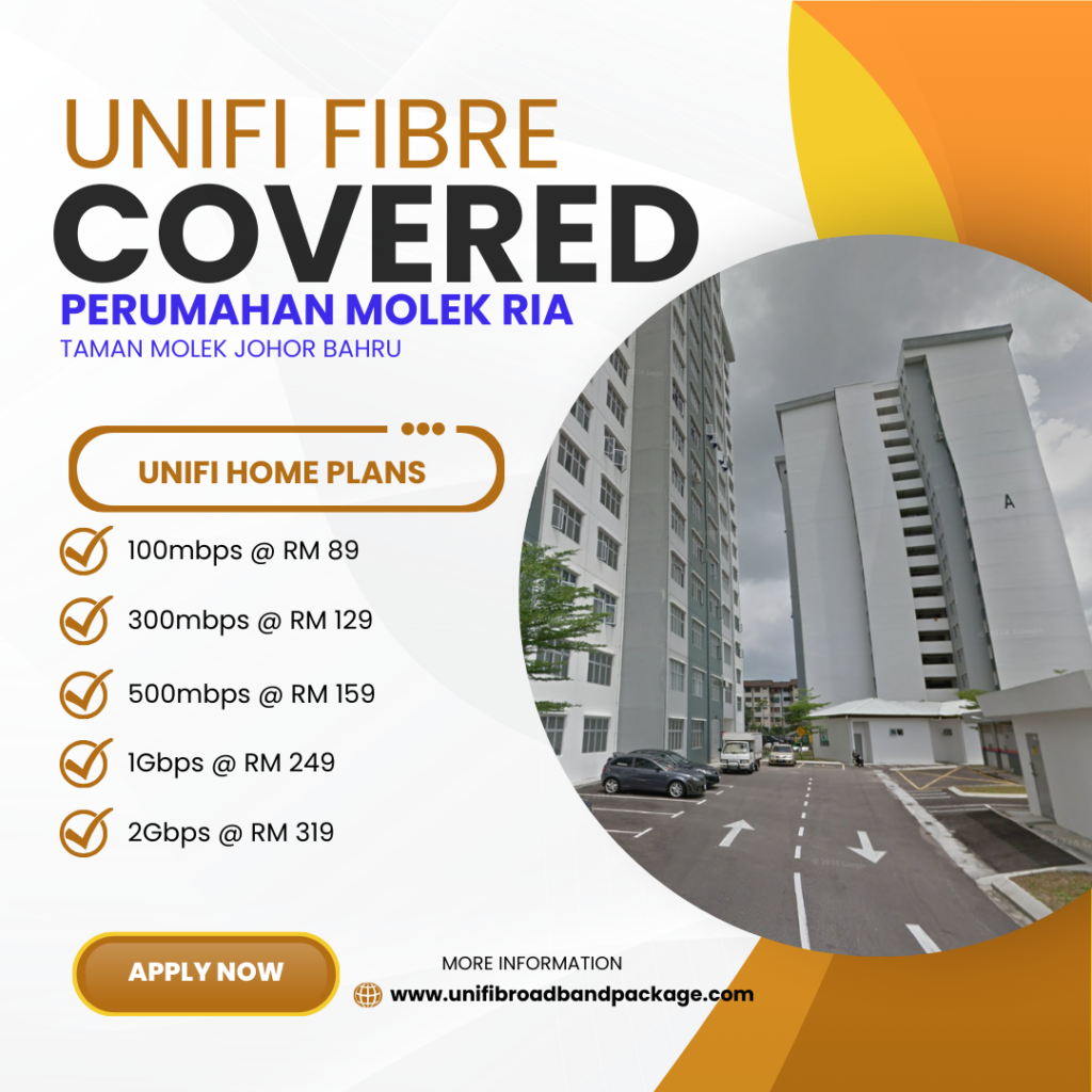 Unifi Covered PERUMAHAN MOLEK RIA TAMAN MOLEK JOHOR BAHRU