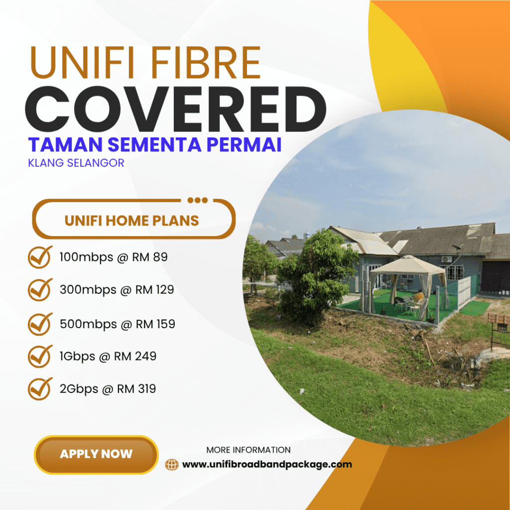 Unifi Covered TAMAN SEMENTA PERMAI KLANG SELANGOR