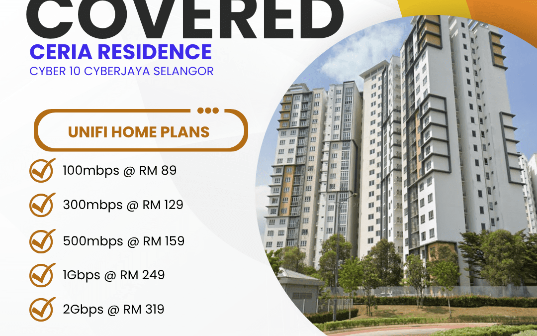 UniFi Home Fibre Is Now Available at Ceria Residence Cyber 10, Cyberjaya — Here’s Everything You Need to Know
