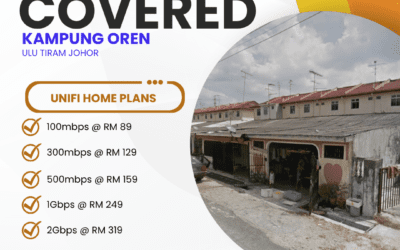 UniFi Home Fibre Is Now Available in Kampung Oren, Ulu Tiram, Johor