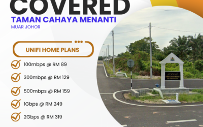 UniFi Home Fibre Now Available in Taman Cahaya Menanti Muar Johor — Fast, Reliable Internet for Every Home