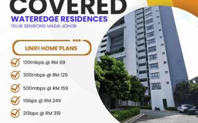 Fast & Reliable UniFi Home Fibre Is Now Available at WATEREDGE Residences, Teluk Senibong Masai Johor