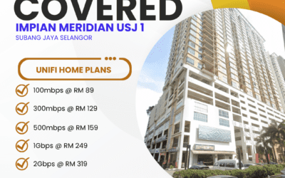 Unifi Home Fibre Now Available at Impian Meridian USJ 1, Subang Jaya — Here’s Everything You Need to Know