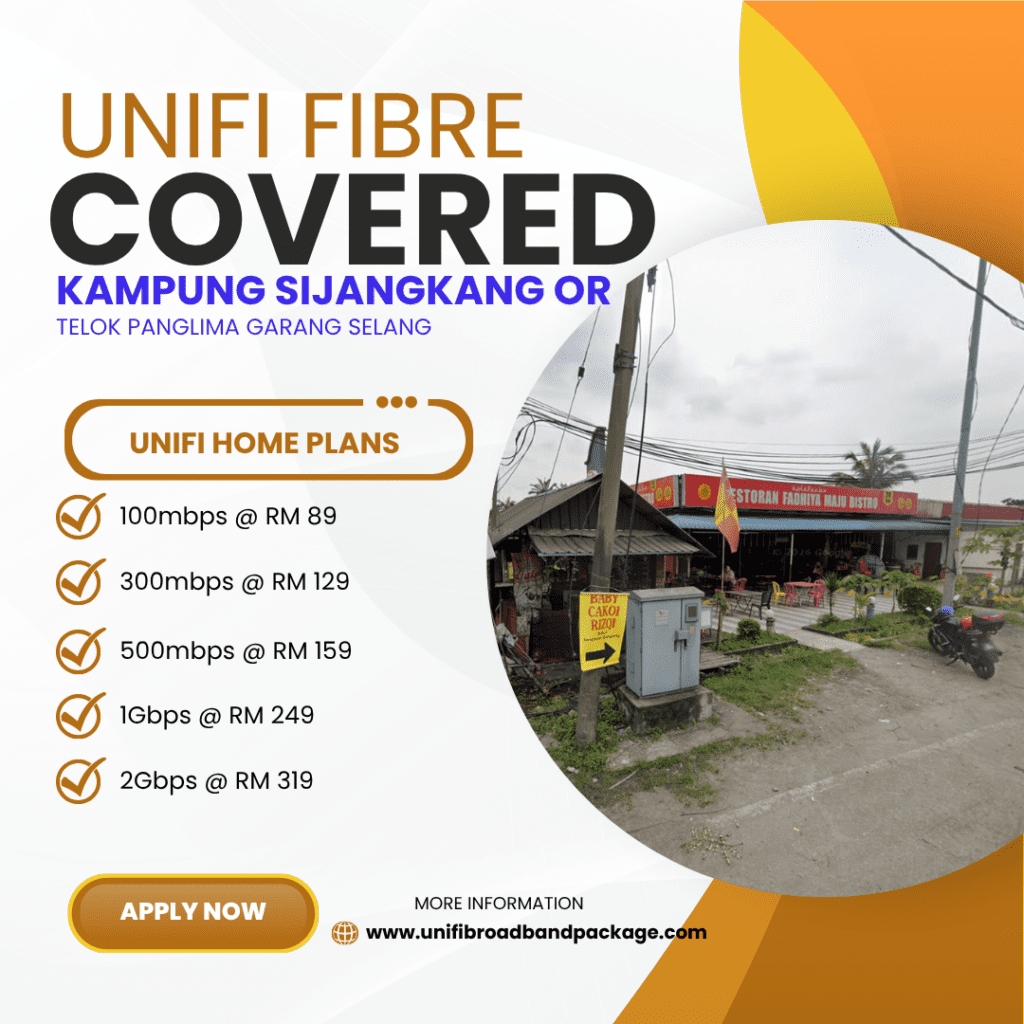 Unifi Covered KAMPUNG SIJANGKANG TELOK PANGLIMA GARANG SELANGOR