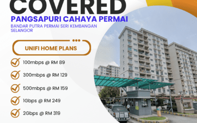 Unifi Home Fibre Now Available at Pangsapuri Cahaya Permai, Bandar Putra Permai, Seri Kembangan — Here’s Everything You Need to Know