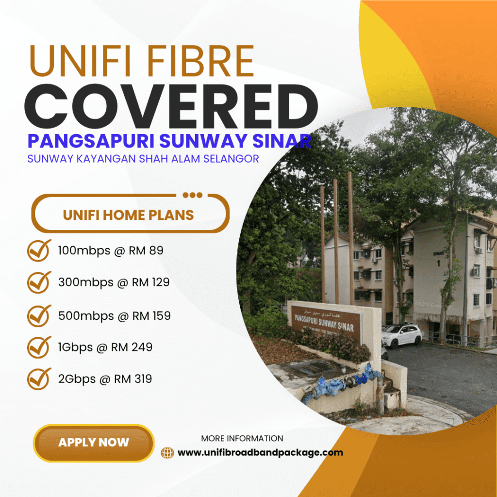 Unifi Covered PANGSAPURI SUNWAY SINAR SUNWAY KAYANGAN SHAH ALAM SELANGOR