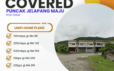 UniFi Home Fibre in Puncak Jelapang Maju, Ipoh Perak — Fast, Reliable Internet Is Finally Here