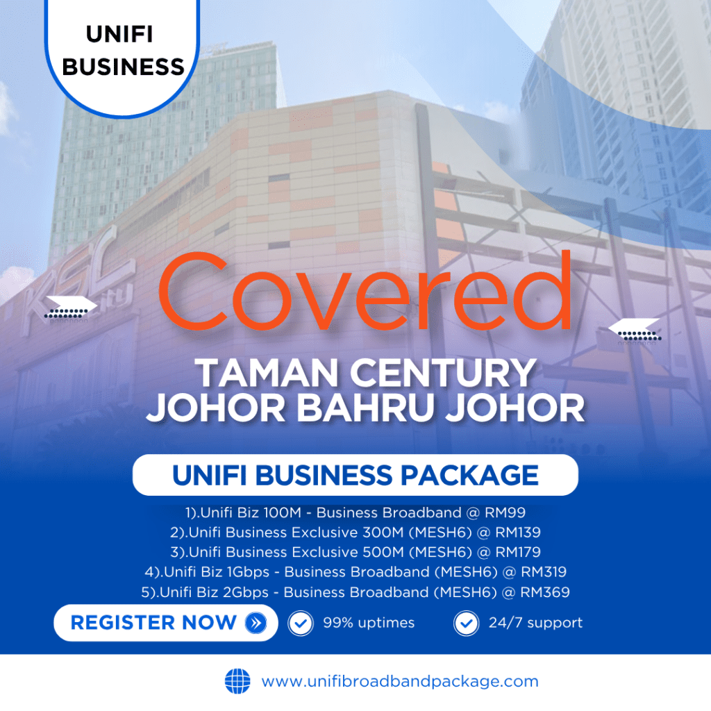 Unifi Covered TAMAN CENTURY JOHOR BAHRU JOHOR