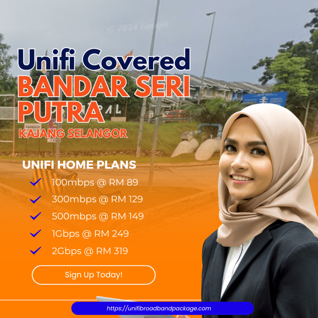 Unifi Covered BANDAR SERI PUTRA BANGI KAJANG SELANGOR