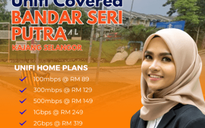 Unifi Home Fibre Now in Bandar Seri Putra Bangi Kajang: Get Connected Today