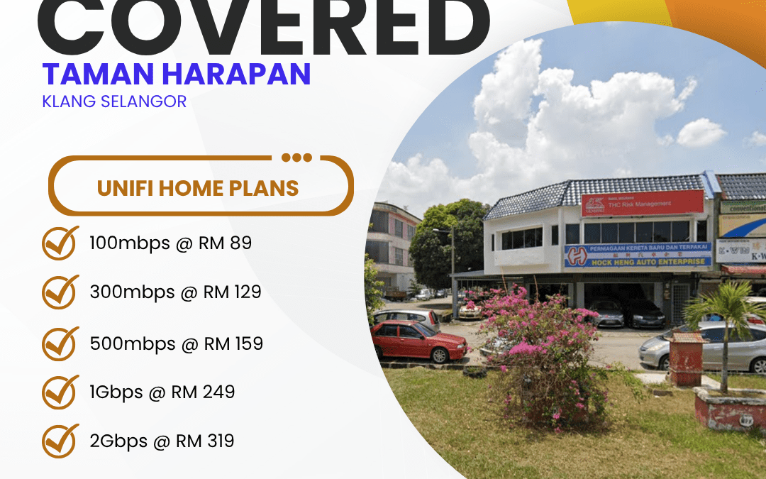 Unifi Covered TAMAN HARAPAN KLANG SELANGOR