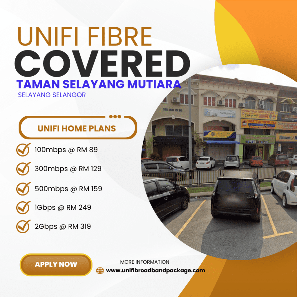 Unifi Covered TAMAN SELAYANG MUTIARA SELAYANG SELANGOR