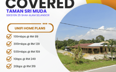 UniFi Home Fibre Now Available in Taman Sri Muda Seksyen 25 Shah Alam — Here’s Everything You Need to Know