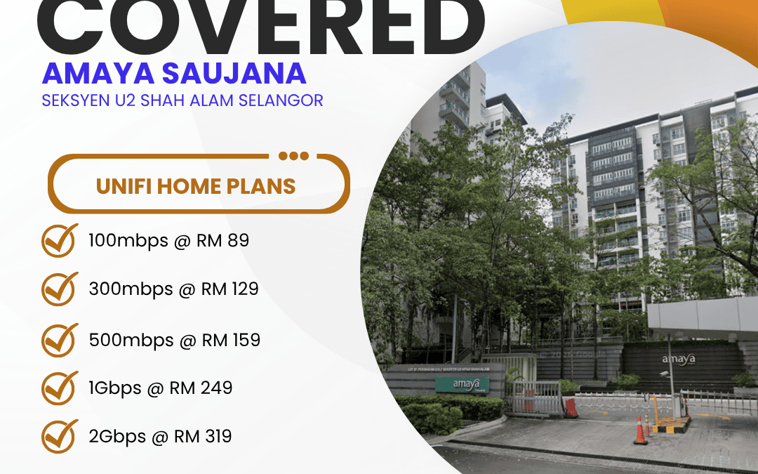 Unifi Covered AMAYA SAUJANA SEKSYEN U2 SHAH ALAM SELANGOR